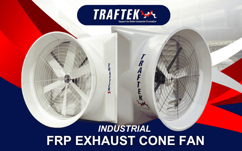 Traftek Exhaust FRP Cone Fan [TT-CF]
