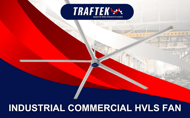 Traftek Industrial HVLS Fans